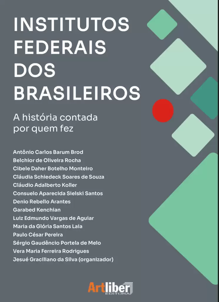 Institutos Federais dos Brasileiros - A história contada por quem fez