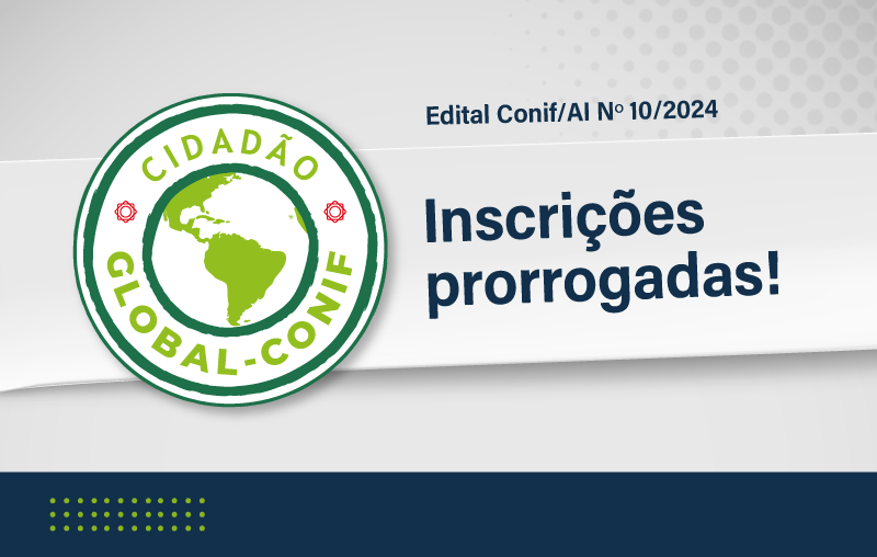 Conif prorroga inscrições para o Programa Cidadão Global-Conif até 3 de novembro