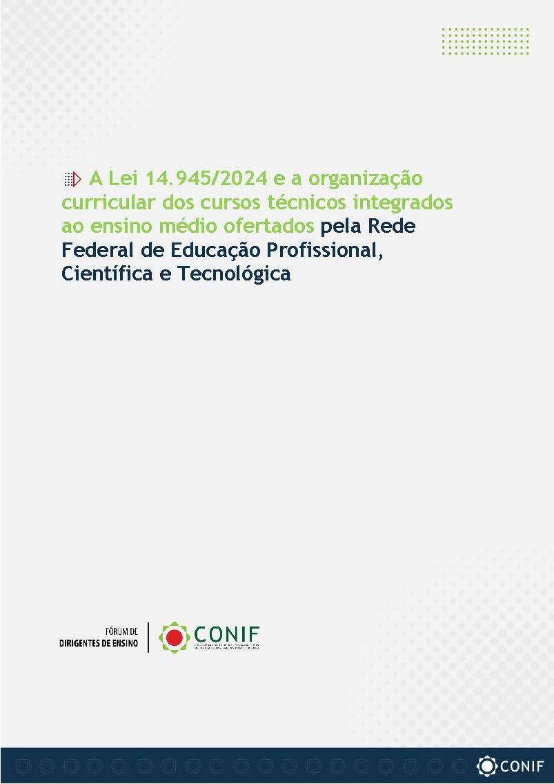 A Lei 14.945/2024 e a organização curricular dos cursos técnicos integrados ao ensino médio ofertados pela Rede Federal