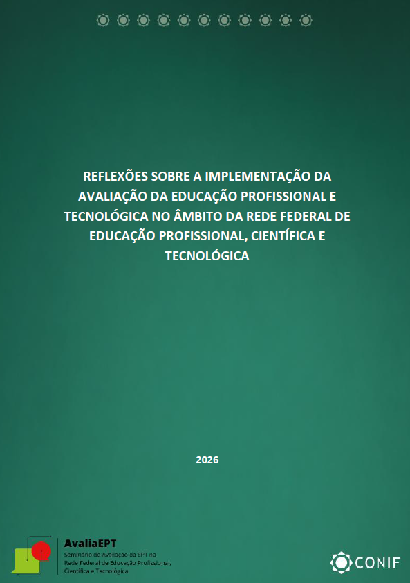 Reflexões sobre a implementação da avaliação da educação profissional e tecnológica no âmbito da Rede Federal de Educação Profissional, Científica e Tecnológica — 2026
