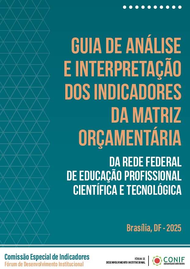 Guia de Análise e Interpretação de indicadores da Matriz Orçamentária da Rede Federal de Educação Profissional, Científica e Tecnológica