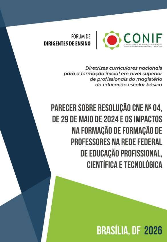 Parecer sobre Resolução CNE Nº 04, de 29 de maio de 2024 e os impactos na formação de formação de professores na Rede Federal de Educação Profissional, Científica e Tecnológica