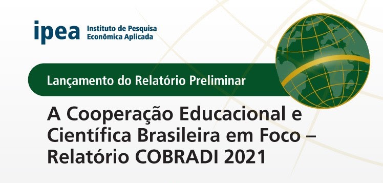 Ipea apresenta relatório sobre a cooperação brasileira para o desenvolvimento internacional