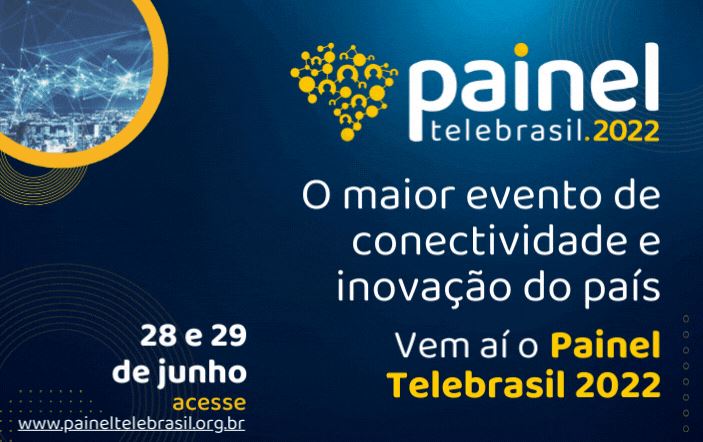 Rede Federal tem acesso gratuito ao Painel Telebrasil 2022
